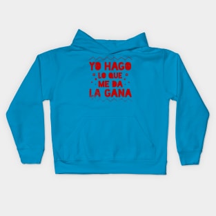 Yo Hago lo que me da la Gana -  I do whatever I want - Latino Kids Hoodie